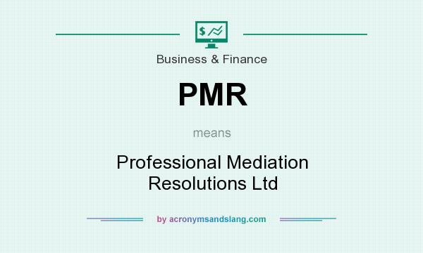 What does PMR mean? It stands for Professional Mediation Resolutions Ltd