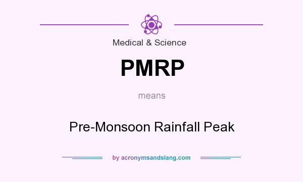 What does PMRP mean? It stands for Pre-Monsoon Rainfall Peak