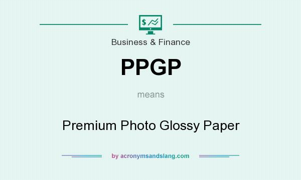 What does PPGP mean? It stands for Premium Photo Glossy Paper