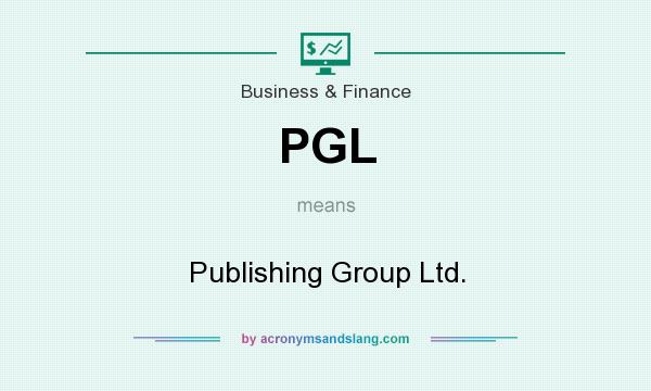 What does PGL mean? It stands for Publishing Group Ltd.