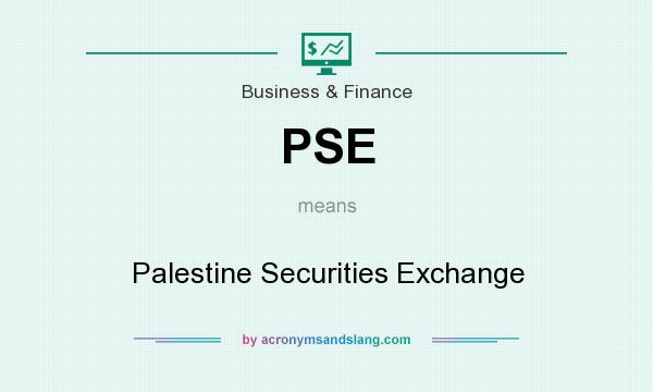 What does PSE mean? It stands for Palestine Securities Exchange