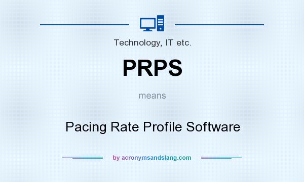 What does PRPS mean? It stands for Pacing Rate Profile Software