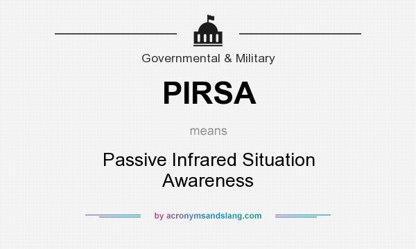 What does PIRSA mean? It stands for Passive Infrared Situation Awareness