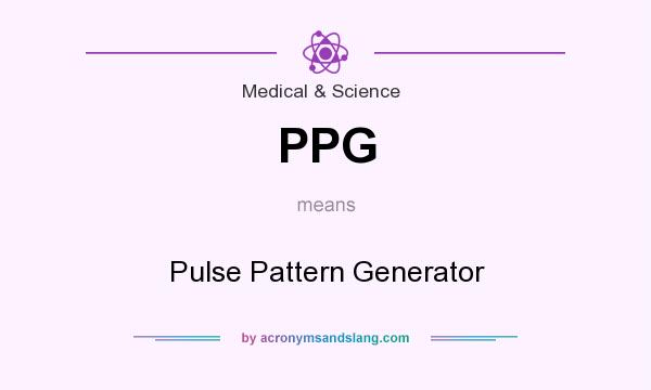 What does PPG mean? It stands for Pulse Pattern Generator