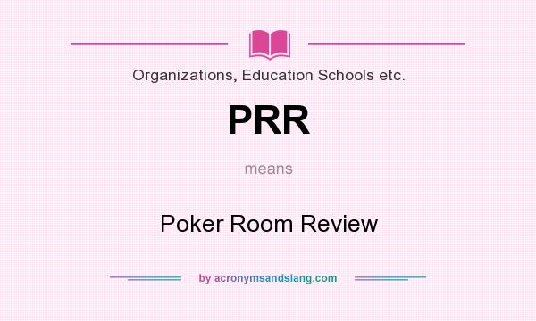 What does PRR mean? It stands for Poker Room Review