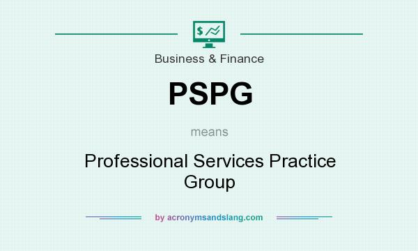 What does PSPG mean? It stands for Professional Services Practice Group