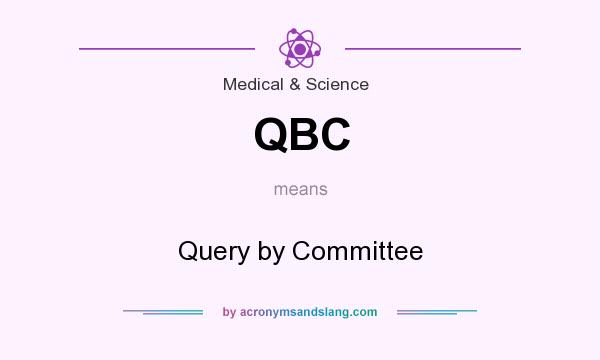 What does QBC mean? It stands for Query by Committee