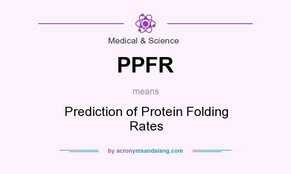 What does PPFR mean? It stands for Prediction of Protein Folding Rates