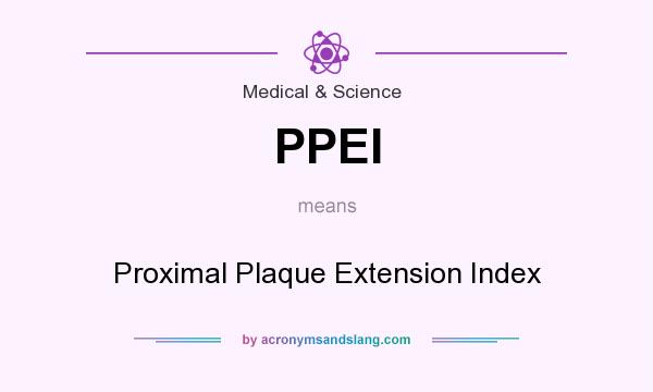What does PPEI mean? It stands for Proximal Plaque Extension Index