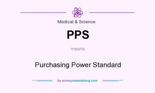 What does PPS mean? It stands for Purchasing Power Standard