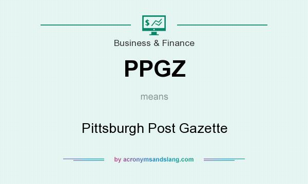 What does PPGZ mean? It stands for Pittsburgh Post Gazette