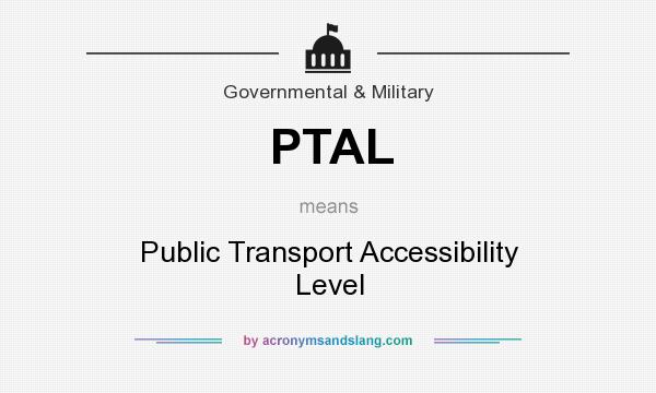 What does PTAL mean? It stands for Public Transport Accessibility Level