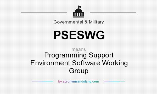 What does PSESWG mean? It stands for Programming Support Environment Software Working Group