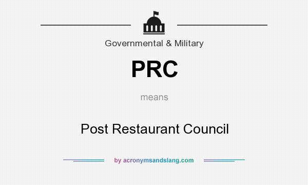 What does PRC mean? It stands for Post Restaurant Council