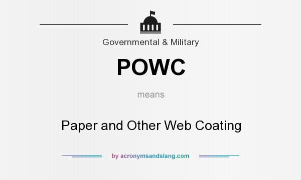 What does POWC mean? It stands for Paper and Other Web Coating