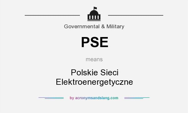What does PSE mean? It stands for Polskie Sieci Elektroenergetyczne