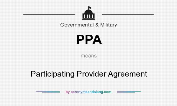 What does PPA mean? It stands for Participating Provider Agreement