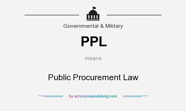 What does PPL mean? It stands for Public Procurement Law