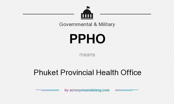 What does PPHO mean? It stands for Phuket Provincial Health Office