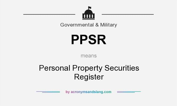 What does PPSR mean? It stands for Personal Property Securities Register
