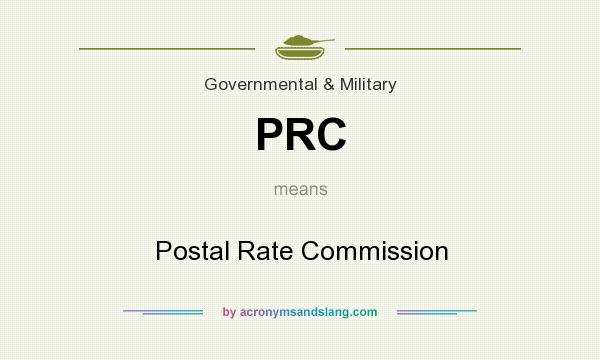 What does PRC mean? It stands for Postal Rate Commission