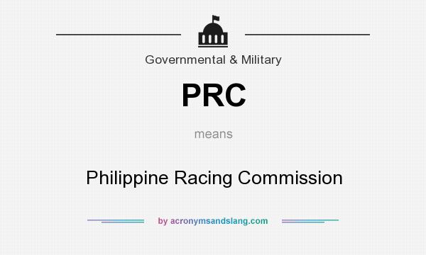 What does PRC mean? It stands for Philippine Racing Commission