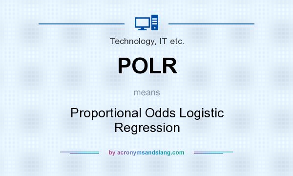 What does POLR mean? It stands for Proportional Odds Logistic Regression