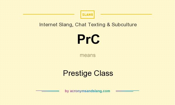 What does PrC mean? It stands for Prestige Class