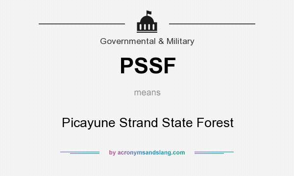 What does PSSF mean? It stands for Picayune Strand State Forest