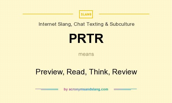 What does PRTR mean? It stands for Preview, Read, Think, Review