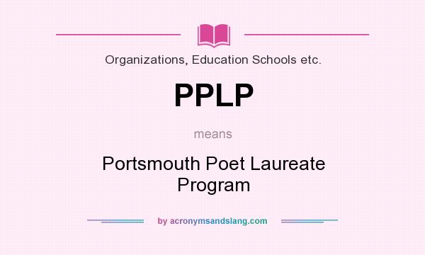 What does PPLP mean? It stands for Portsmouth Poet Laureate Program