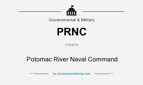 What does PRNC mean? It stands for Potomac River Naval Command