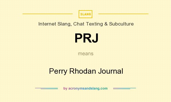 What does PRJ mean? It stands for Perry Rhodan Journal