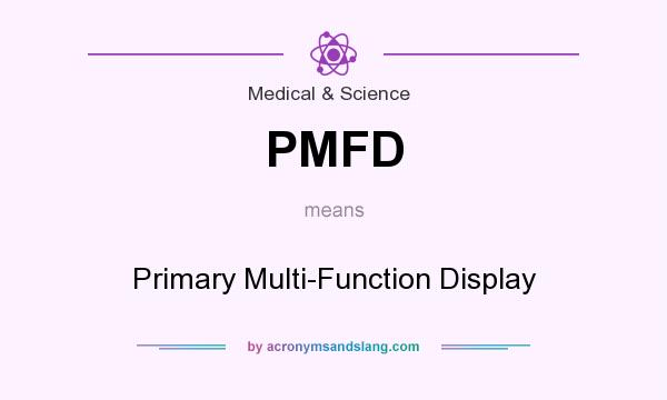 What does PMFD mean? It stands for Primary Multi-Function Display