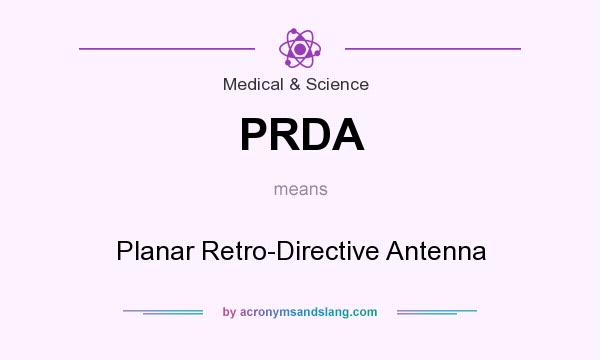 What does PRDA mean? It stands for Planar Retro-Directive Antenna