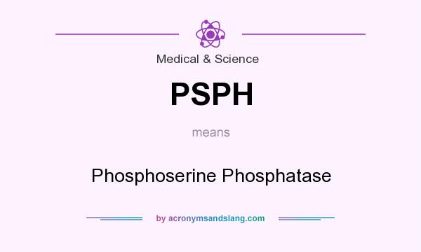 What does PSPH mean? It stands for Phosphoserine Phosphatase