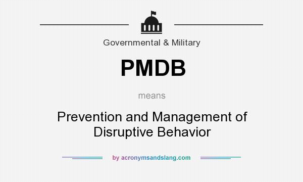 What does PMDB mean? It stands for Prevention and Management of Disruptive Behavior