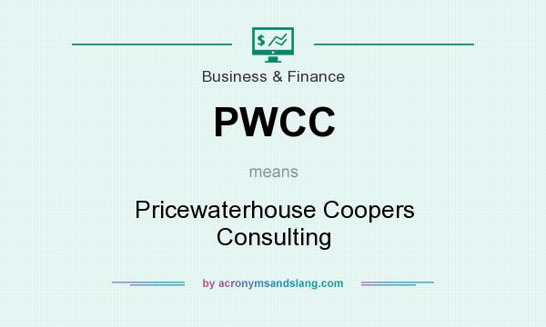 What does PWCC mean? It stands for Pricewaterhouse Coopers Consulting