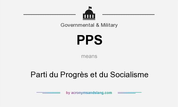 What does PPS mean? It stands for Parti du Progrès et du Socialisme
