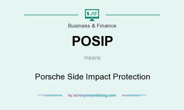 What does POSIP mean? It stands for Porsche Side Impact Protection