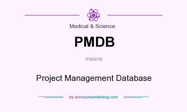 What does PMDB mean? It stands for Project Management Database