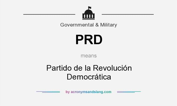 PRD Partido De La Revoluci n Democr tica In Government Military By 