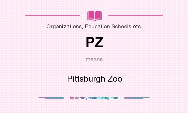 What does PZ mean? It stands for Pittsburgh Zoo