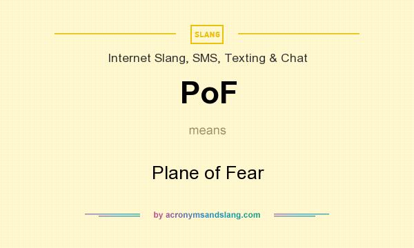 What does PoF mean? It stands for Plane of Fear