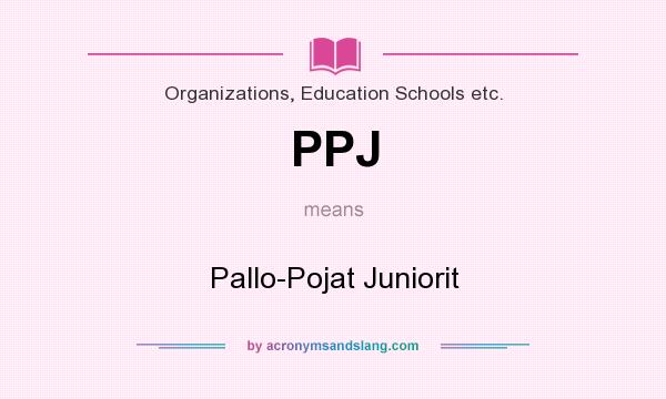 What does PPJ mean? It stands for Pallo-Pojat Juniorit