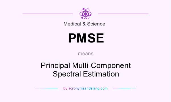 What does PMSE mean? It stands for Principal Multi-Component Spectral Estimation