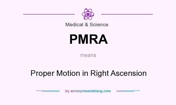 What does PMRA mean? It stands for Proper Motion in Right Ascension