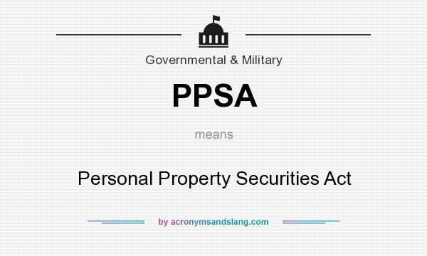 What does PPSA mean? It stands for Personal Property Securities Act