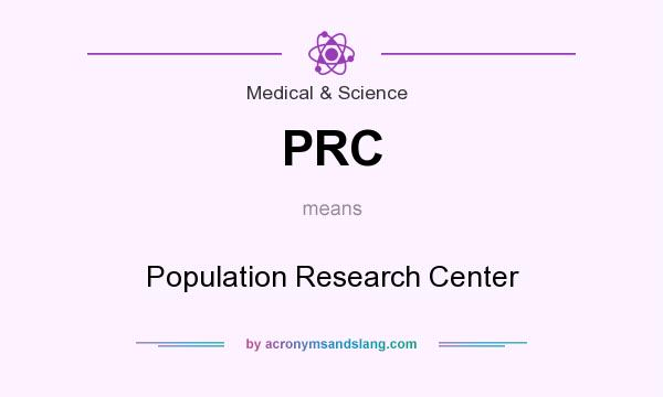 What does PRC mean? It stands for Population Research Center