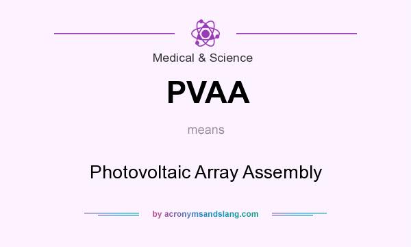 What does PVAA mean? It stands for Photovoltaic Array Assembly